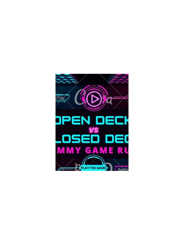 Rummy Comparison: Open-Deck Draws Versus Closed-Deck Draws